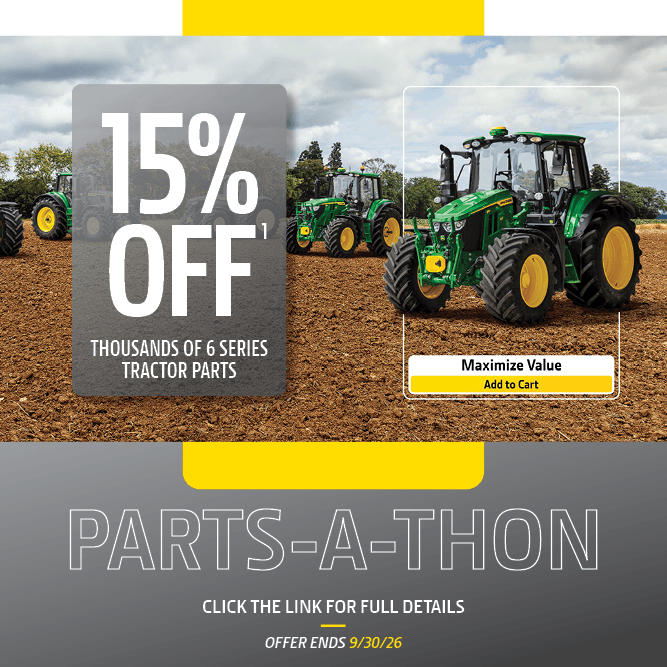 15% OFF Select 6 Series Tractor Parts